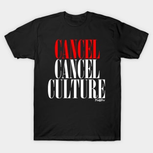 CANCEL CANCEL CULTURE T-Shirt